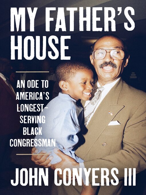 Title details for My Father's House by John Conyers III - Available